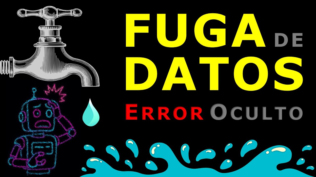 La Trampa Oculta que Sabotea tu Modelo de Machine Learning: FUGA DE DATOS