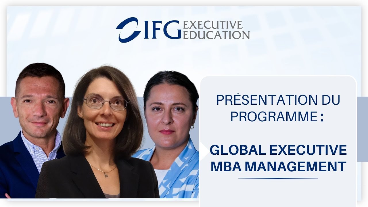 Présentation du programme : Global Executive MBA Management