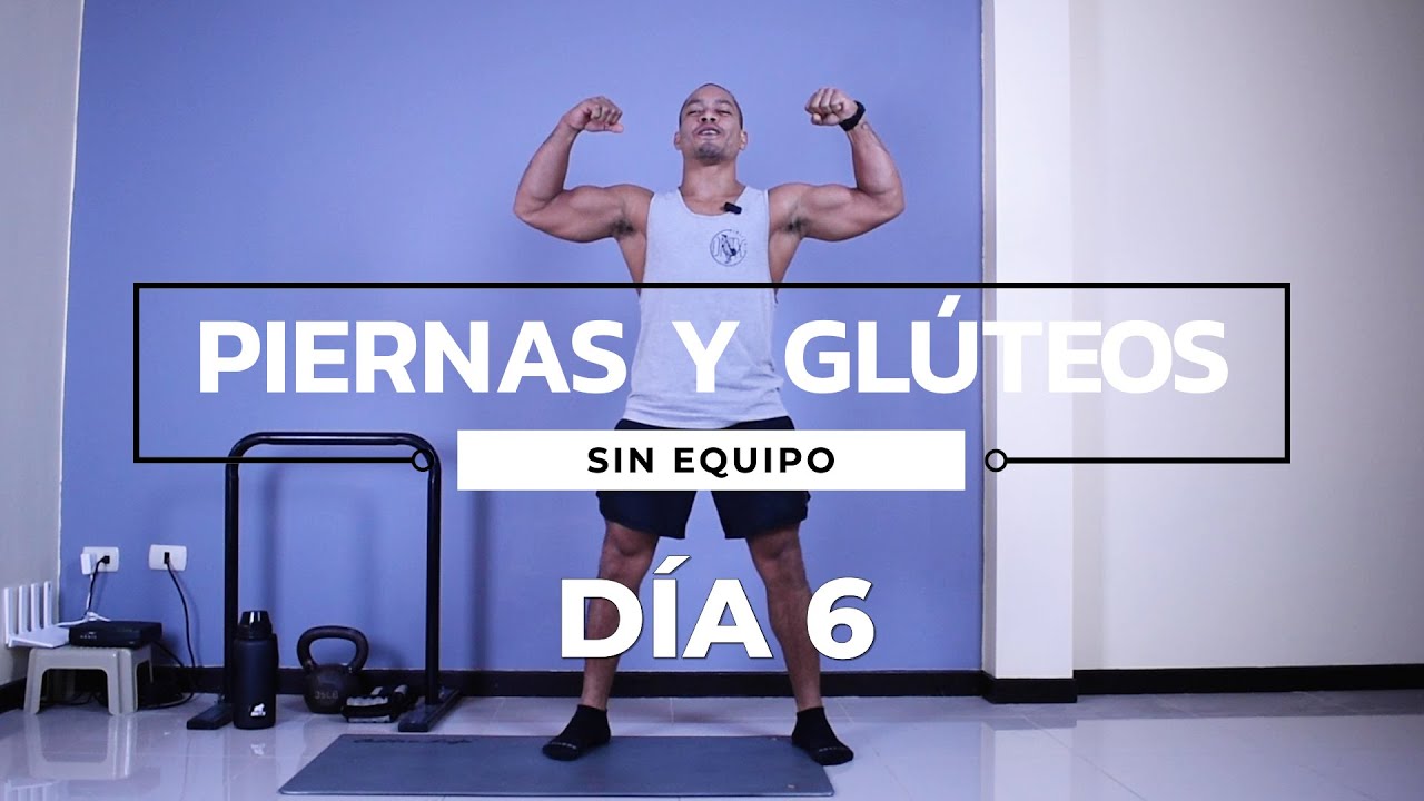 Rutina de Ejercicios Piernas y Glúteos Sin Peso (DÍA 6)