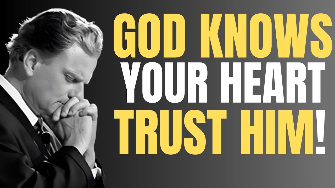 God Knows Your Heart - A Sudden Miracle Is On the Way! || Billy Graham