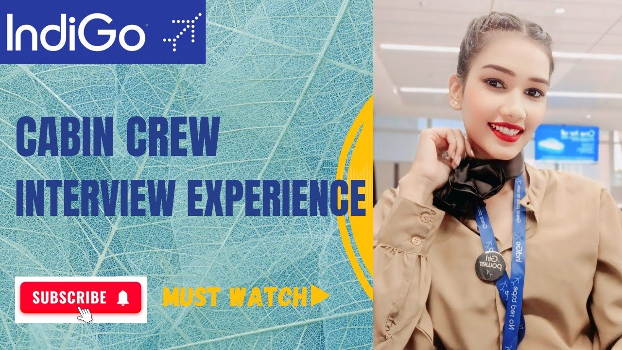 IndiGo Airlines Recent Cabin Crew Interview Experience Questions - Ans Selected or Rejected 2025