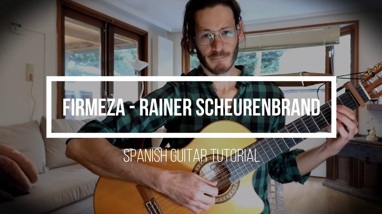 Firmeza (Rainer Scheurenbrand) - Spanish Guitar Tutorial | Solo Guitar Arrangement | Medicine Songs