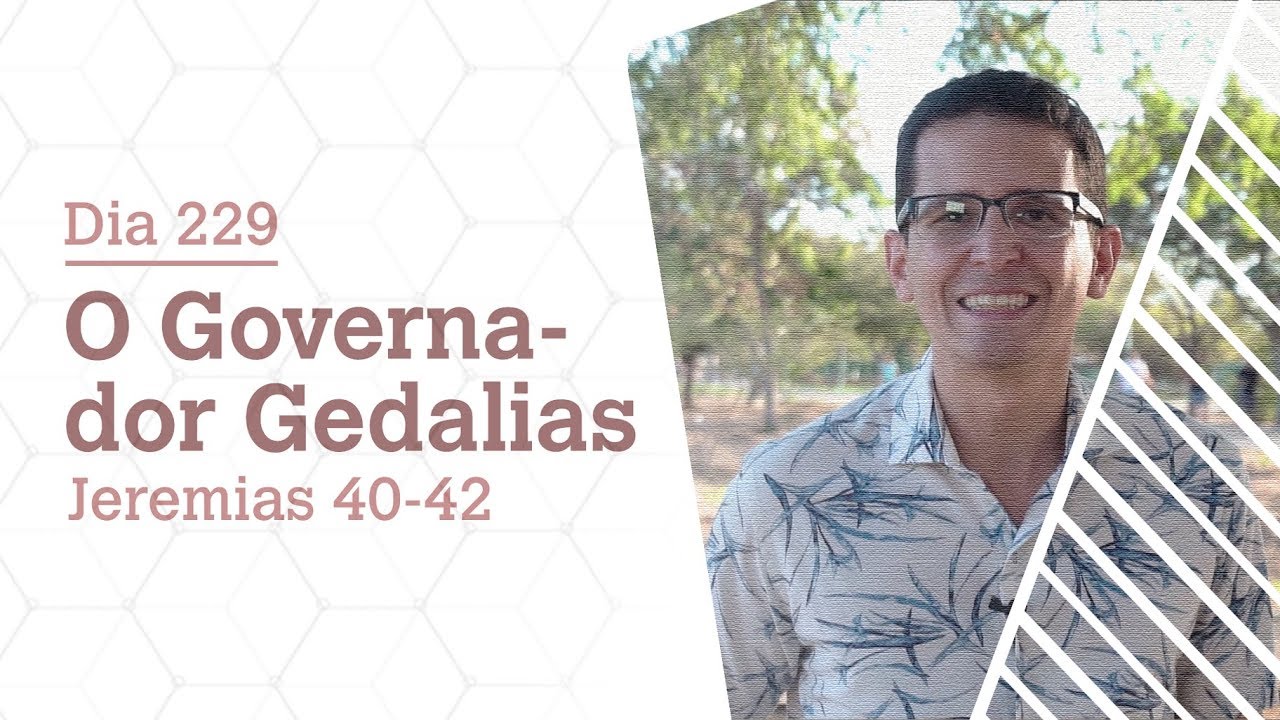 DIA 229 | O GOVERNADOR GEDALIAS | JEREMIAS 40-42 | BÍBLIA TODO DIA