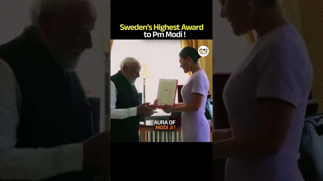 PM Modi gets Highest Civilian Award of Sweden !