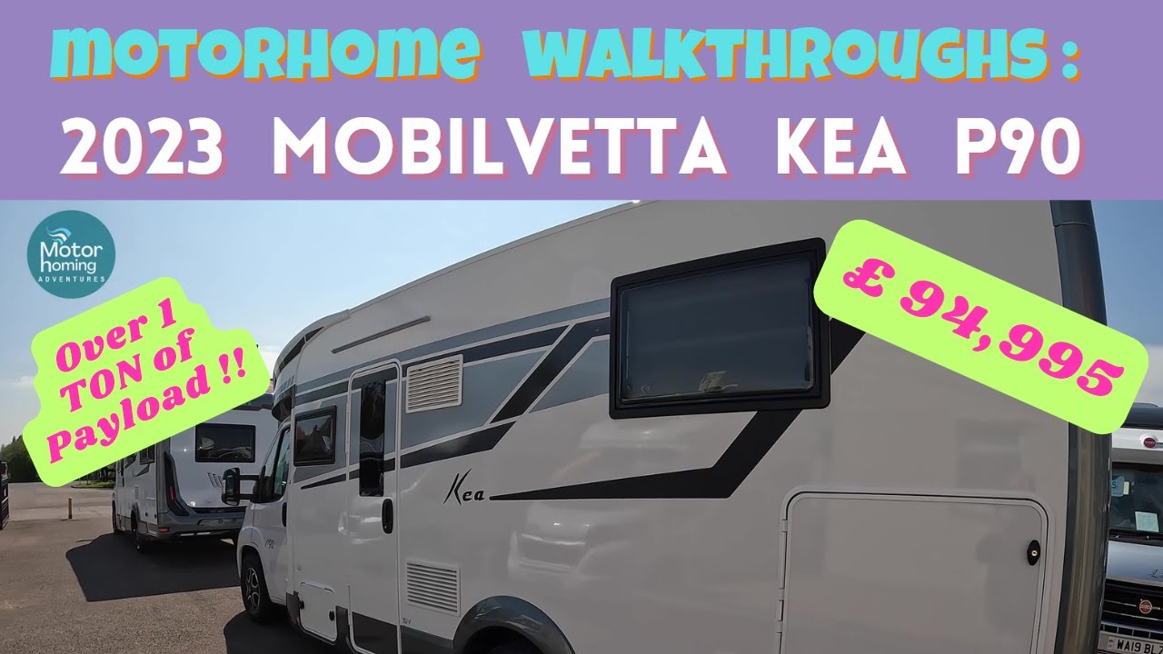Motorhome Walkthroughs: The 2023 Mobilvetta Kea 90 - a detailed look at this coach built motorhome