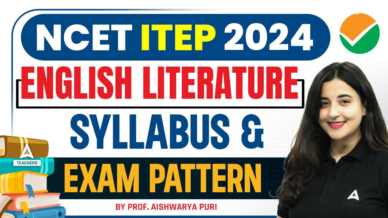 ITEP Syllabus 2024 | NCET English Literature Syllabus & Exam Pattern 2024
