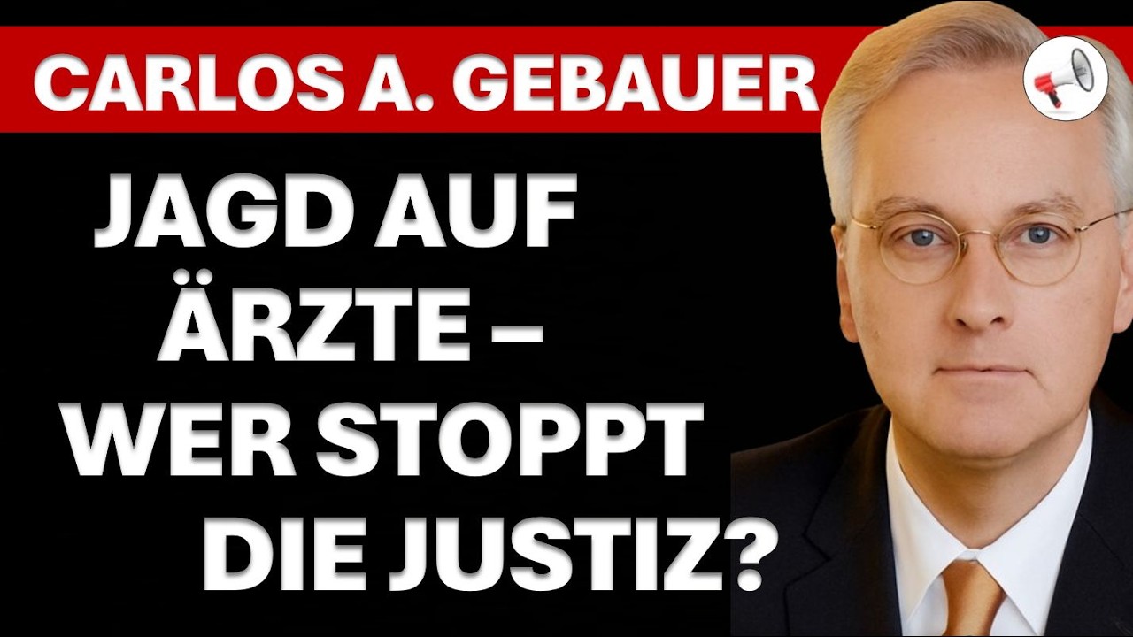 Ärzte werden weiter inhaftiert! Carlos A. Gebauer über die Irrwege der Richter und die Macht der WHO