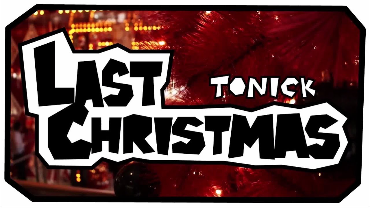 Tonick Last Christmas 真人版MV