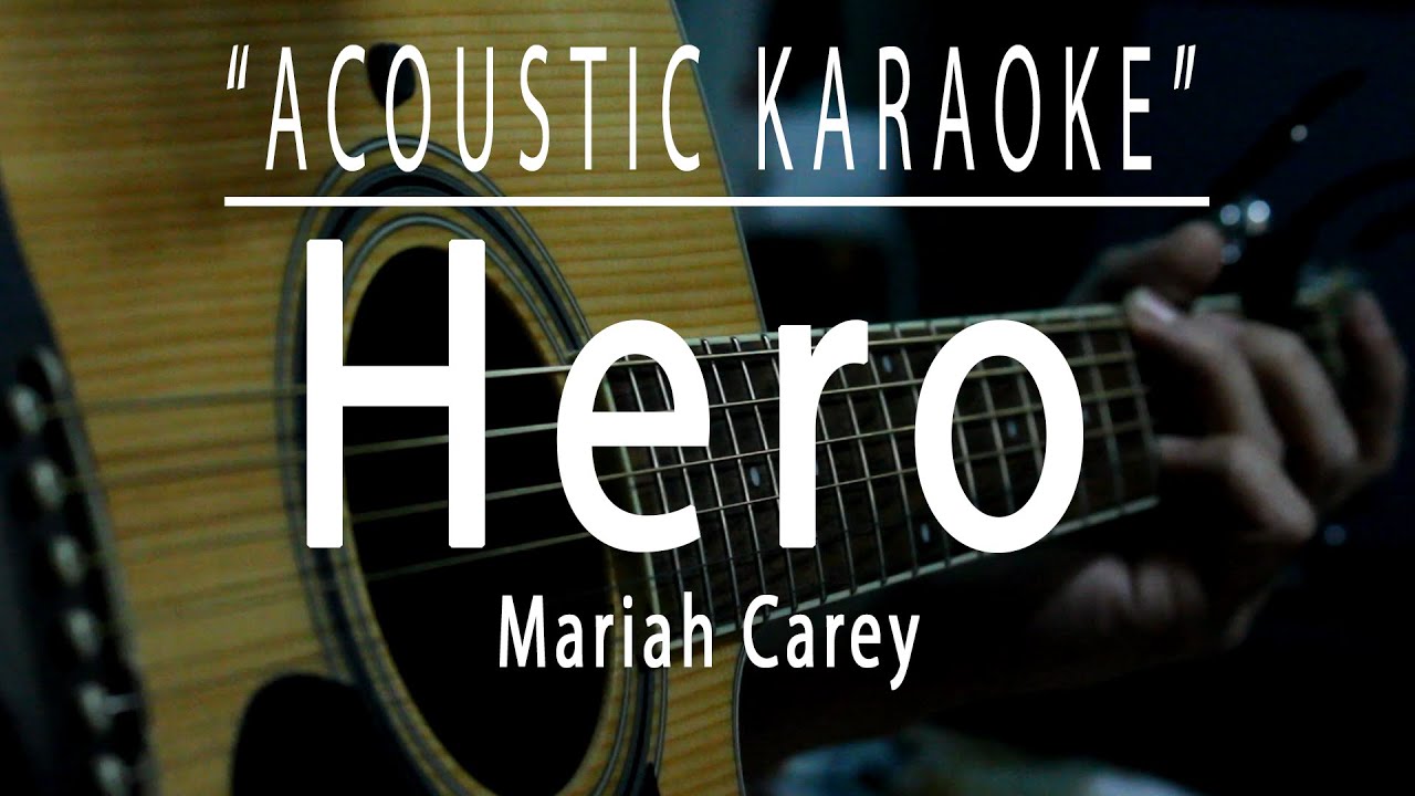Hero - (Mariah Carey) Acoustic karaoke