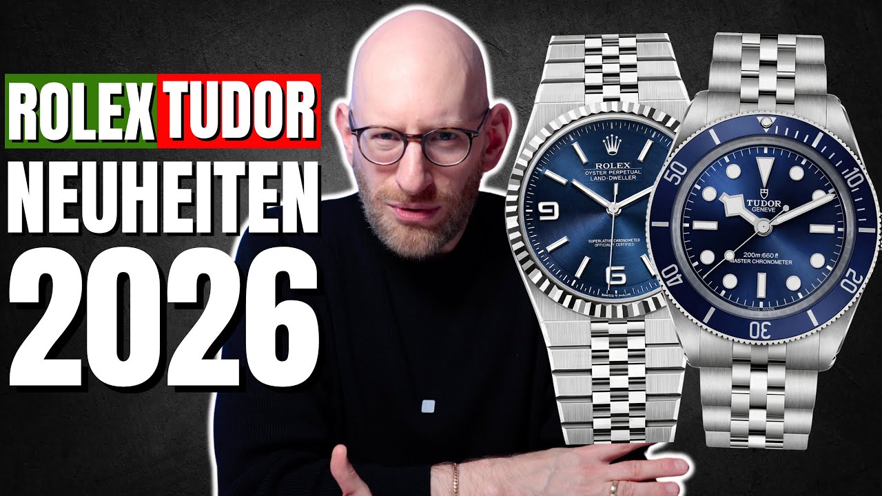 ROLEX & TUDOR NEUHEITEN 2026 - WAS KOMMT WIRKLICH??