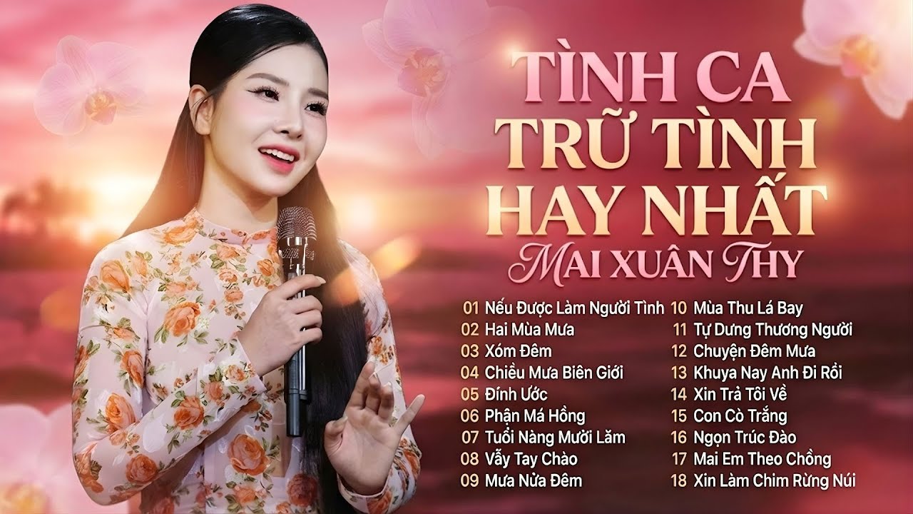 Tình Ca Trữ Tình Hay Nhất - HAI MÙA MƯA - NẾU ĐƯỢC LÀM NGƯỜI TÌNH | MAI XUÂN THY