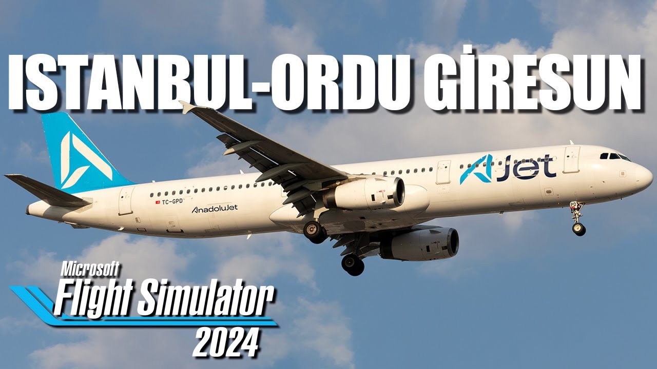 Istanbul (SAW) - Ordu Giresun ✈️ Fenix Airbus A321 🔵 Microsoft Flight Sim 2024