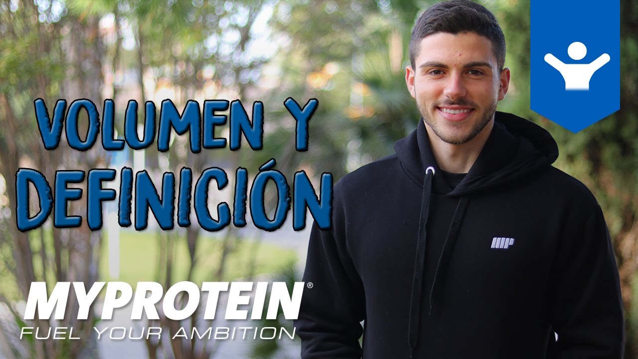 Etapa de Volumen o Definici&oacute;n │Por Guillermo Andreu