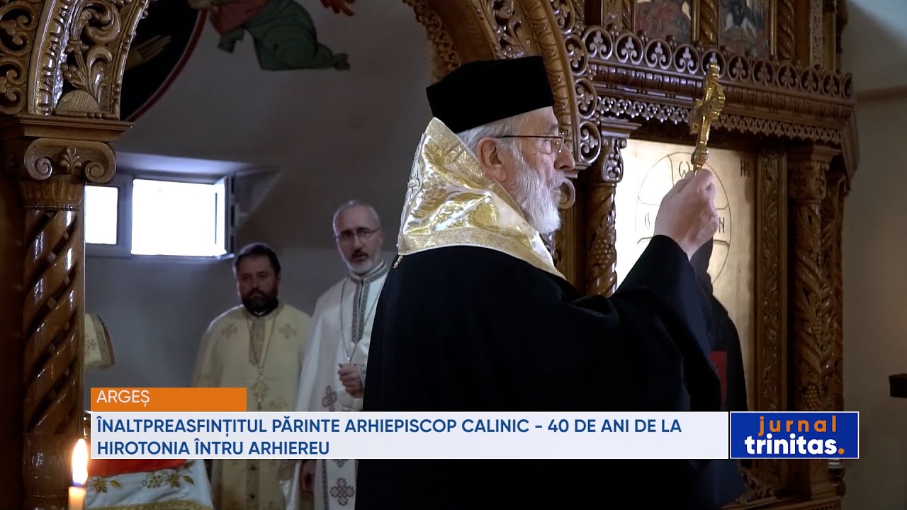 Înaltpreasfințitul Părinte Arhiepiscop Calinic - 40 de ani de la hirotonia întru arhiereu
