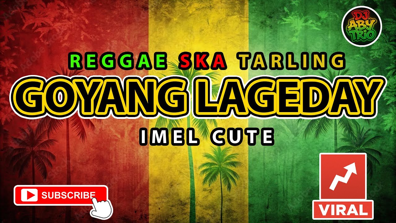 Reggae SKA Tarling GOYANG LAGEDAY - IMEL CUTE | Music Cover Reggae SKA Tarling Version