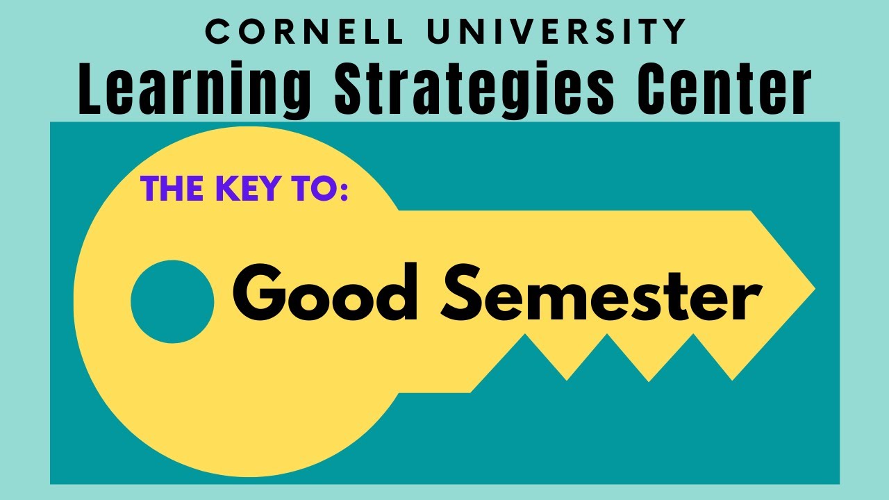 Study skills - The Key to a Good Semester–The Big Picture