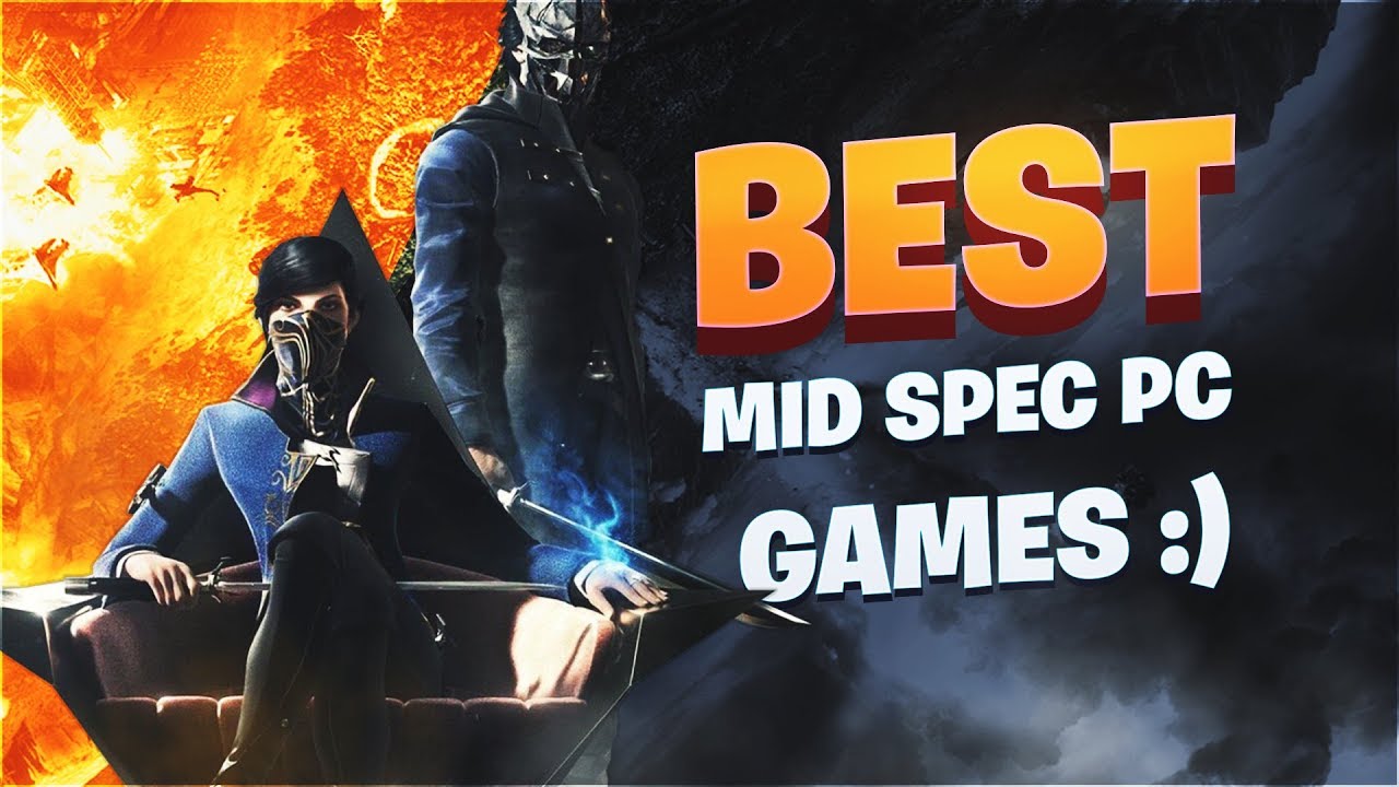 Top 10 INSANE Medium Spec PC Games #4