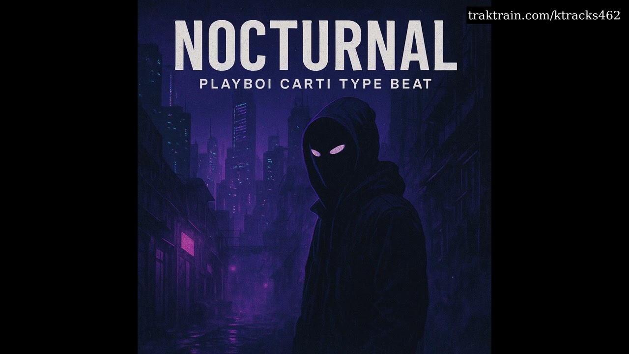 [FREE] Nocturnal PLAYBOY CARTI TYPE BEAT 150bpm