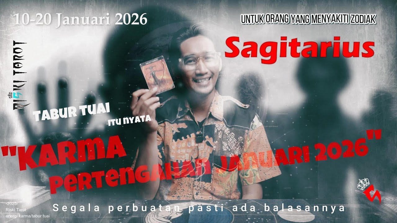 KARMA,TABUR TUAI orang yang menyakiti zodiak Sagitarius dapat balasan di Januari 2026