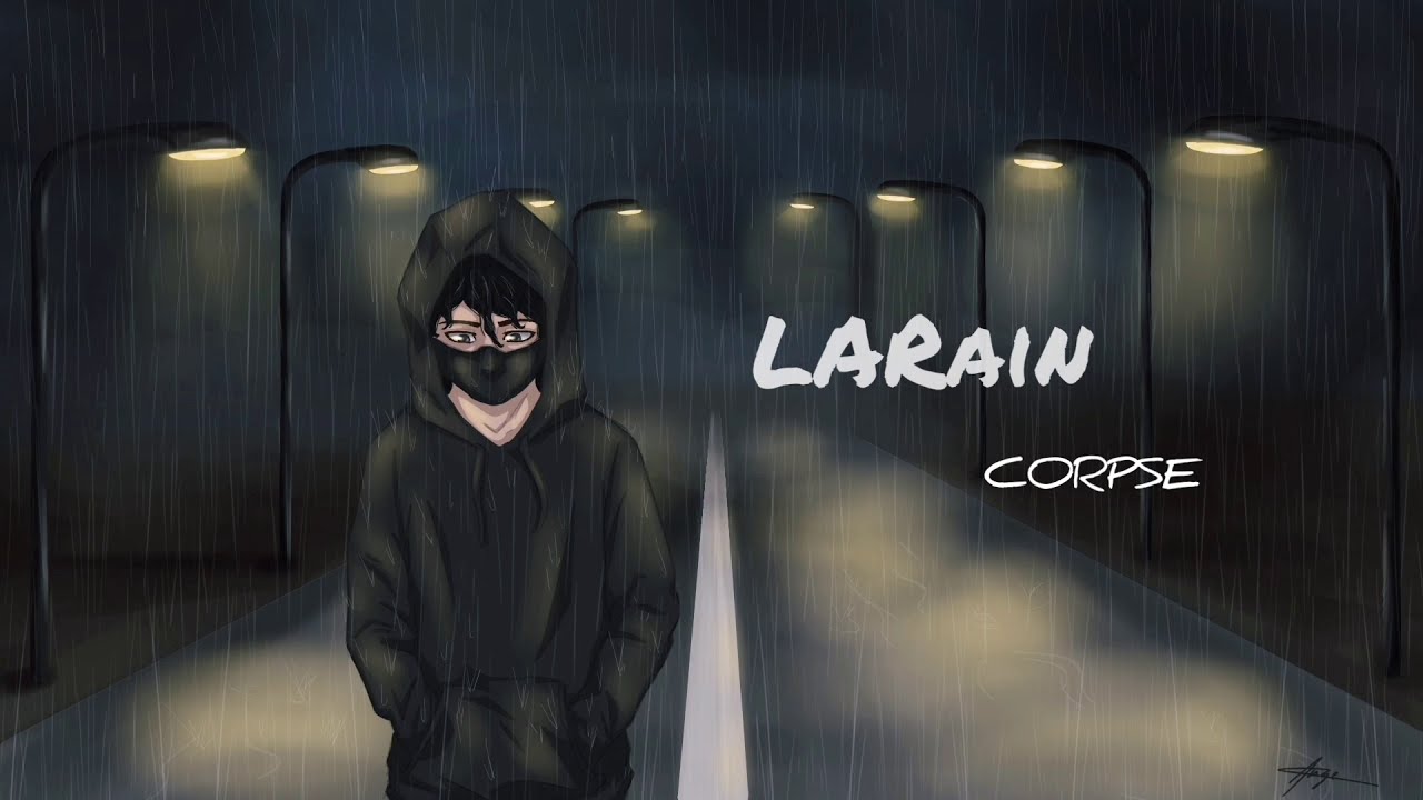 LARain - CORPSE lyrics
