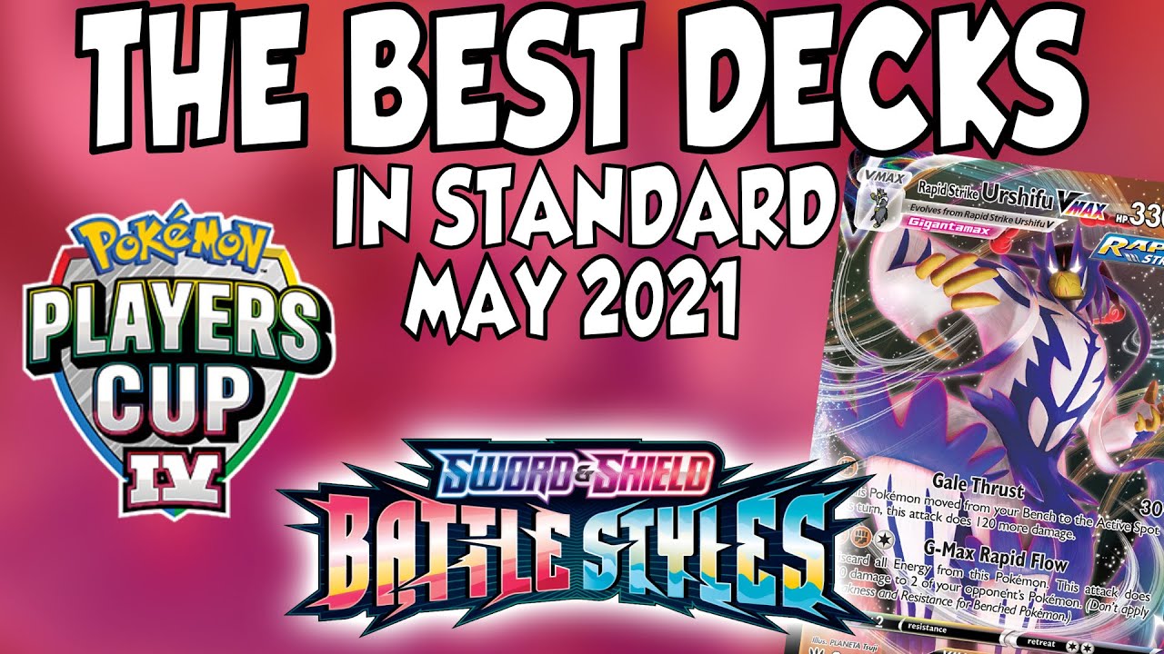 The Best Decks | PTCGO Standard Format May 2021 Battle Styles Pok&eacute;mon Trading Card Game Meta
