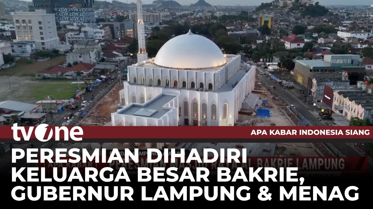 Momen Peresmian Masjid Al-Bakrie Lampung yang Mampu Menampung 12 Ribu Jemaah | AKIS tvOne
