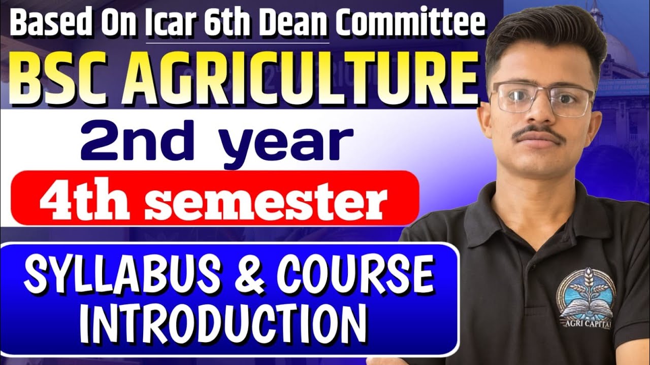 B.Sc Agriculture 4th Semester  Syllabus and Course Introduction All Subjects Basic Introduction 