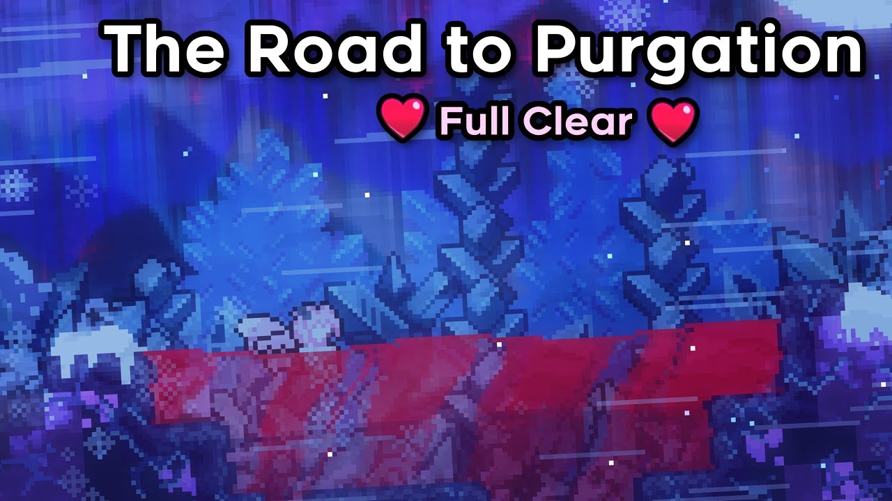 The Road to Purgation by Sapphire_Xer0 - Full Clear