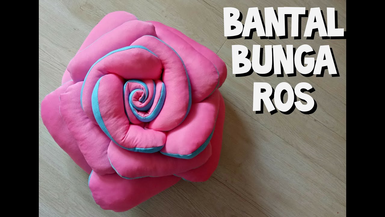 Bantal Bunga Ros | Mawar | Rose Pillow | DIY | Tutorial