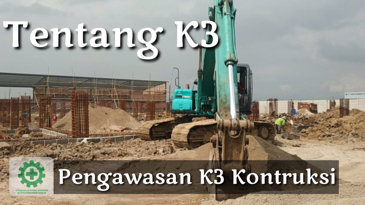 Pengawasan K3 Pada Pekerjaan Kontruksi