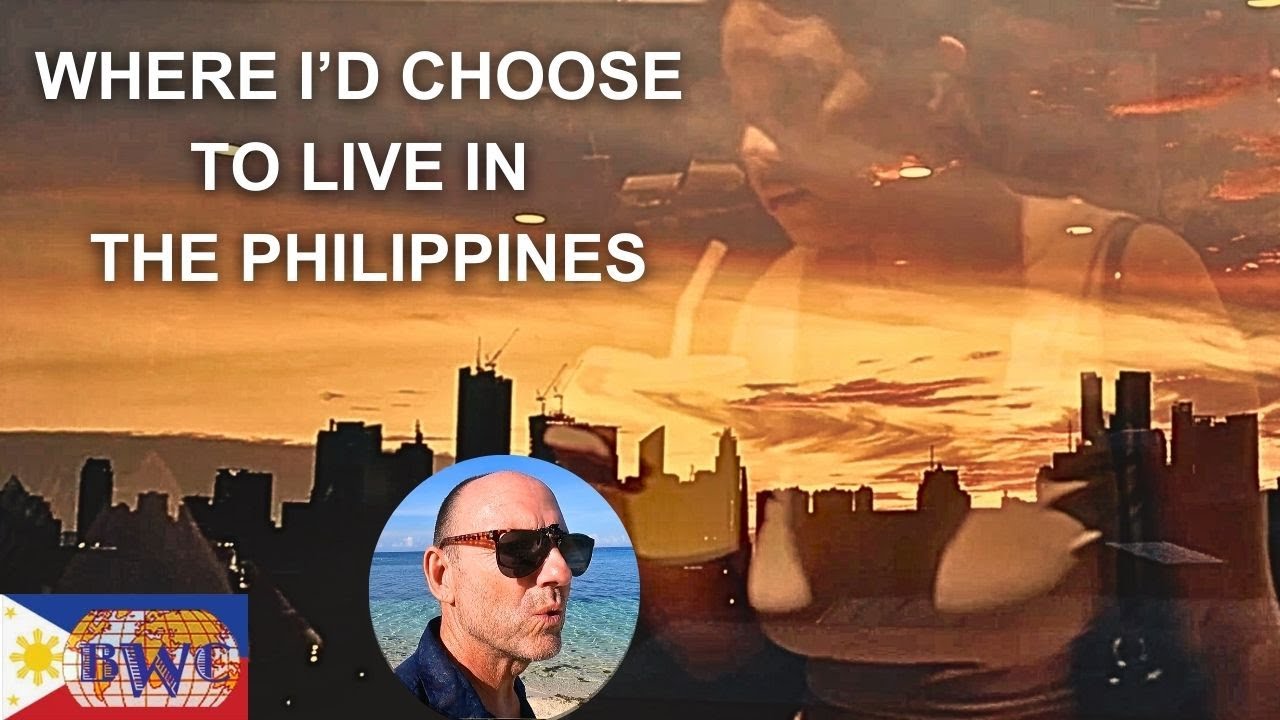 MY PERSONAL OPINION: Where is the Best Place to Live in the Philippines?