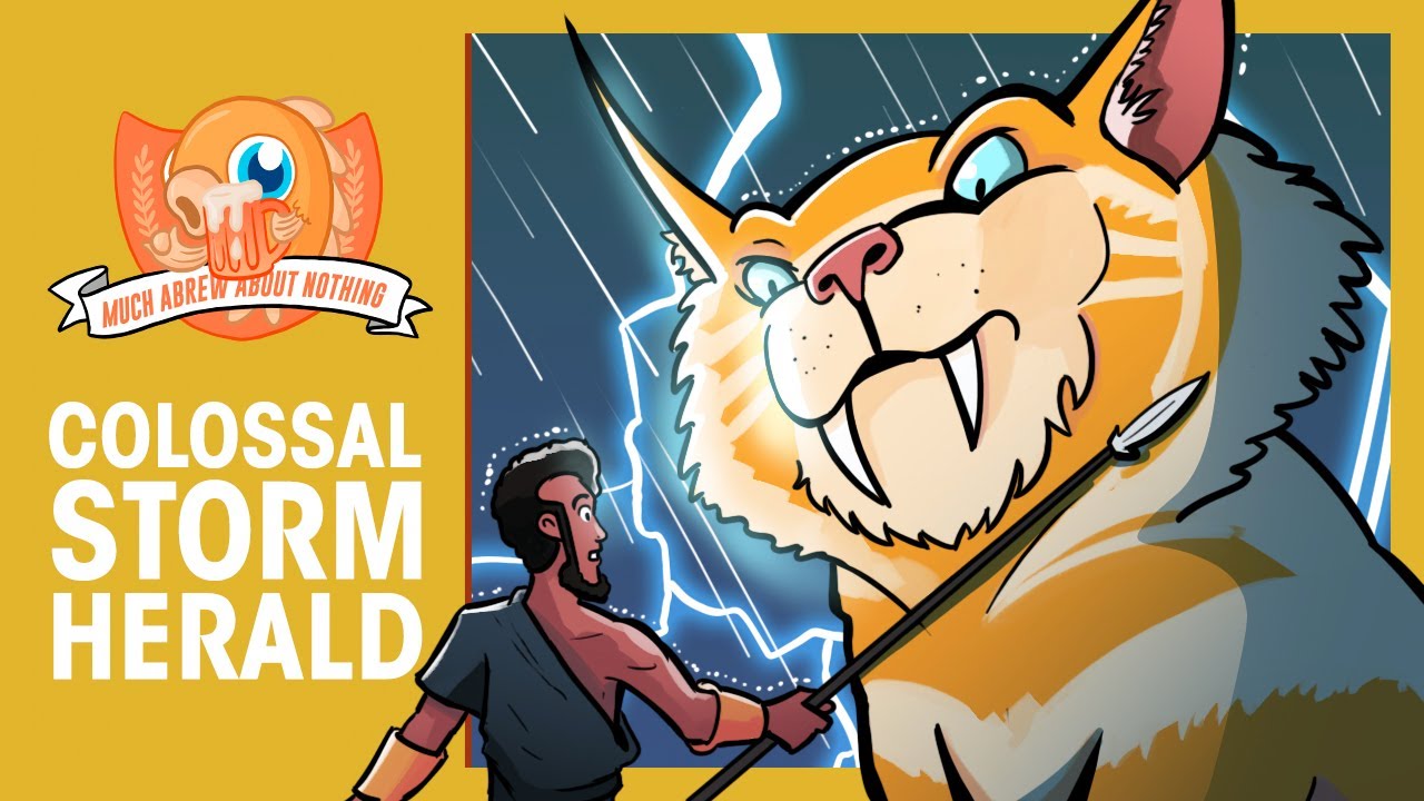 Much Abrew: Colossal Storm Herald (Pioneer)