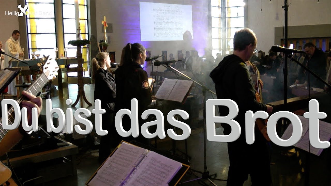 HeiligGeistBand - Du bist das Brot, das den Hunger stillt