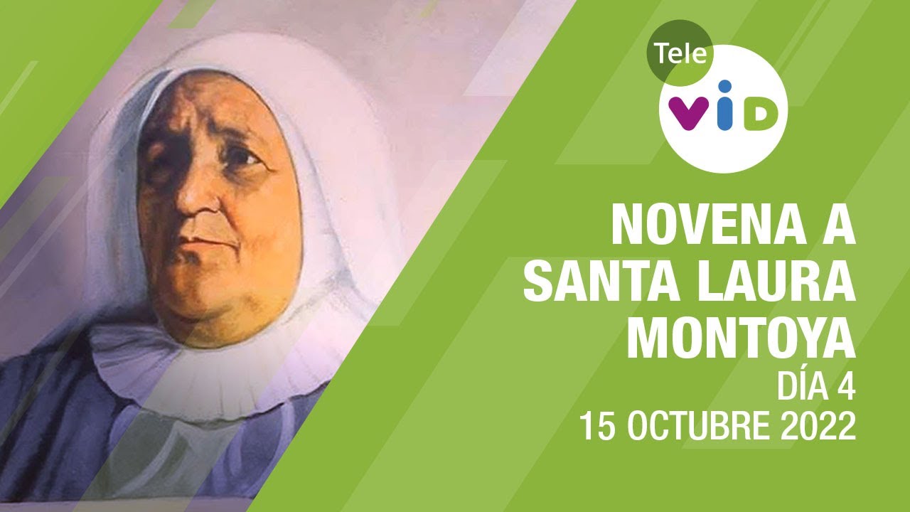Novena a Santa Laura Montoya Día 4 📿🙏 15 de Octubre - Tele VID