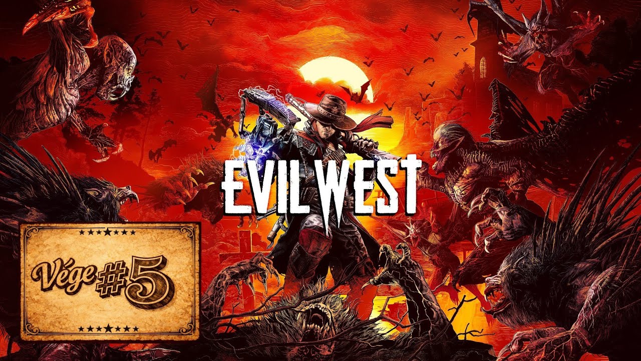 Evil West #5 Vége
