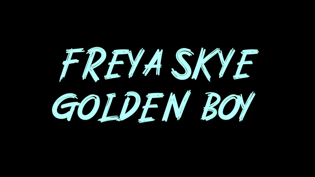 Freya Skye - golden boy Instrumental