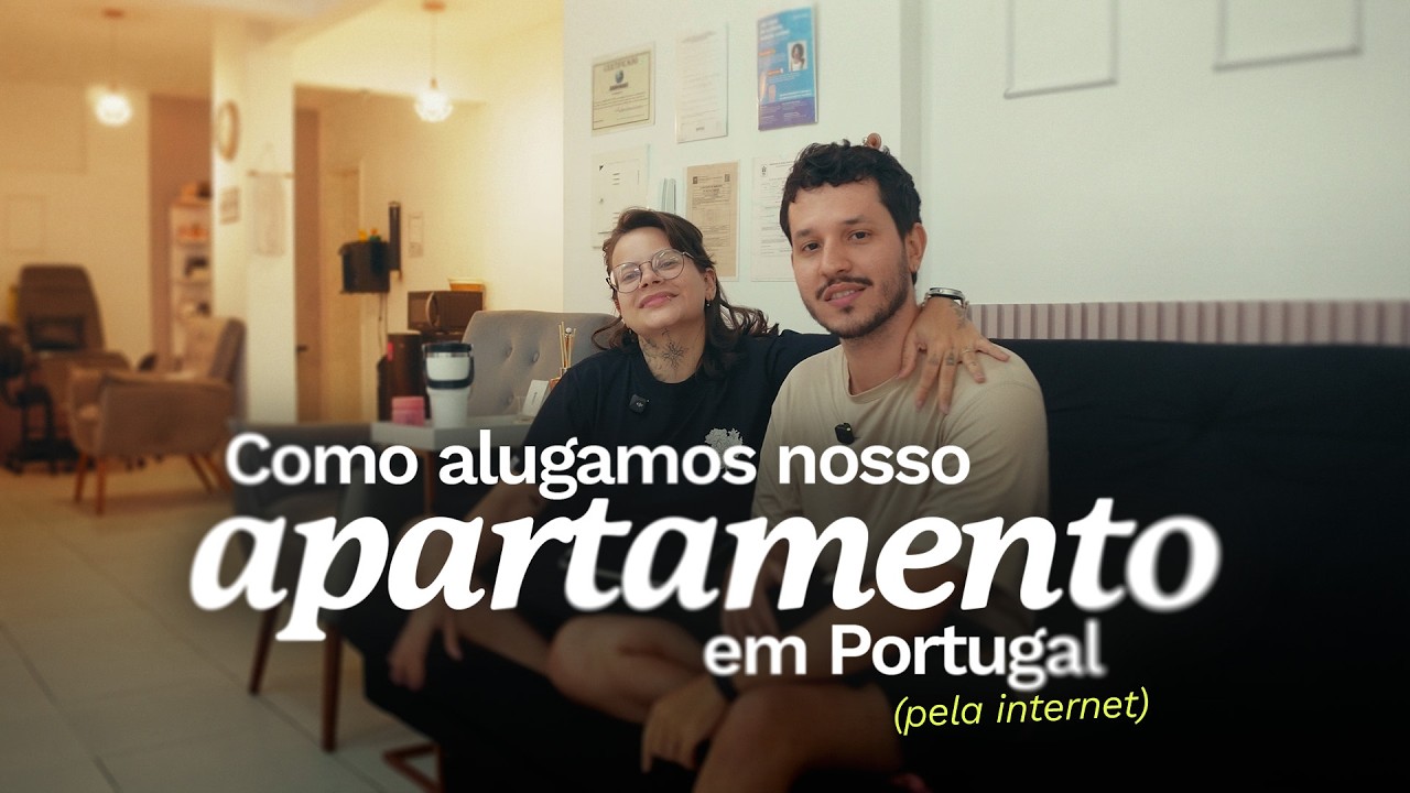 Alugamos nosso primeiro apartamento em Portugal! 🇵🇹