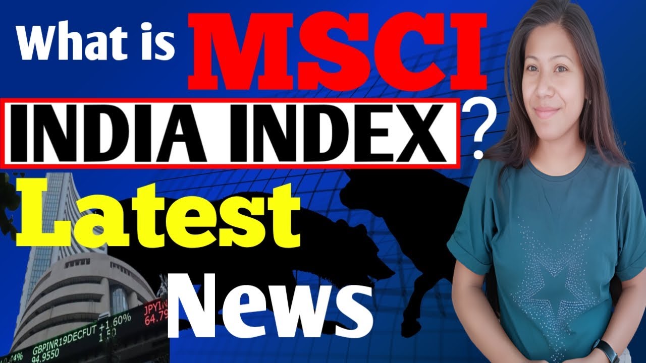 What is MSCI India Index ? | Market Latest News | MSCI Index Explained in Hindi @MunniDas566