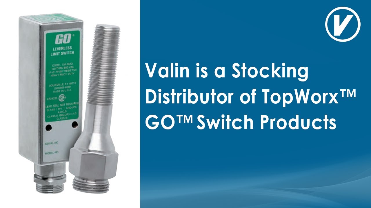 Valin is a Stocking Distributor of TopWorx&trade; GO&trade; Switch Products