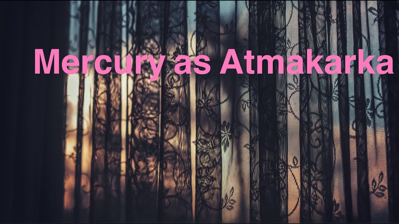 Mercury as Atmakaraka