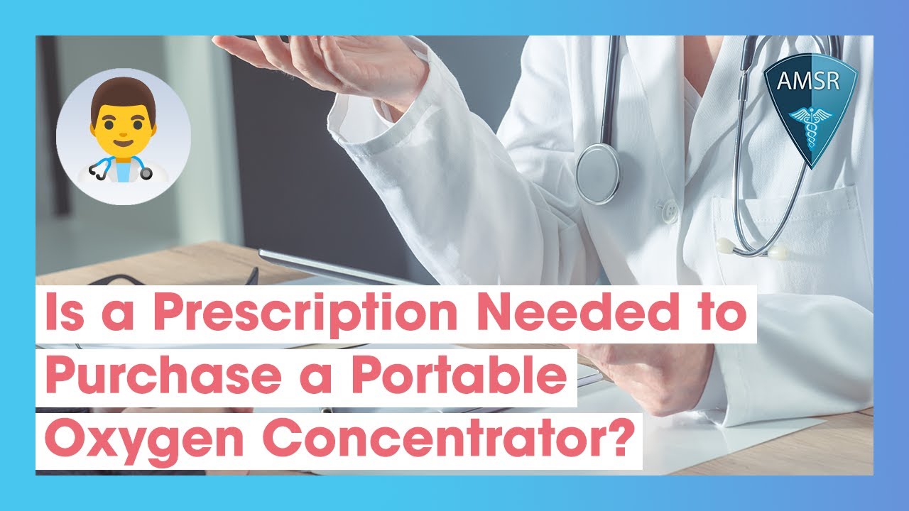 Do You Need a Prescription to Buy a Portable Oxygen Concentrator?