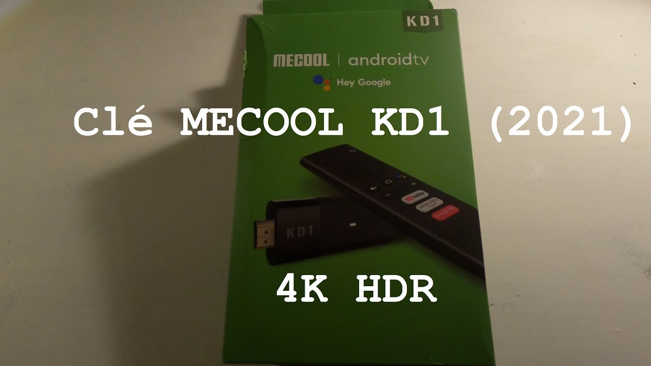 Présentation Mecool KD1 TV Stick 4K HDR (Test de Mycanal,Netflix,Twitch,Youtube,Geforce Now,Stadia)
