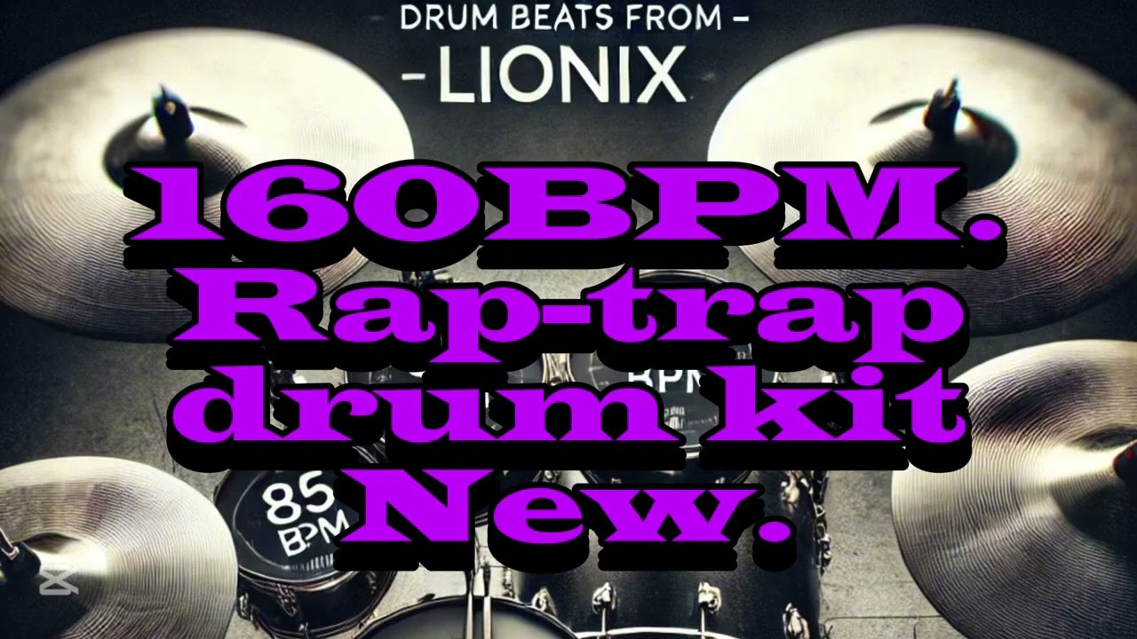 160 BPM. Rap-Trap Drum Kit.NEW 2025