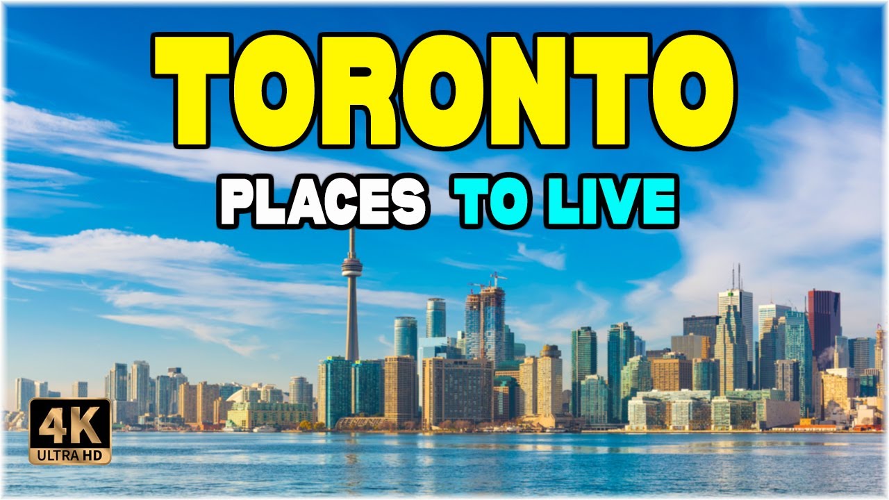 Move to Toronto : 10 Best Places to Live in Toronto (Canada) ᐈ Best Neighborhood 4K ☑️
