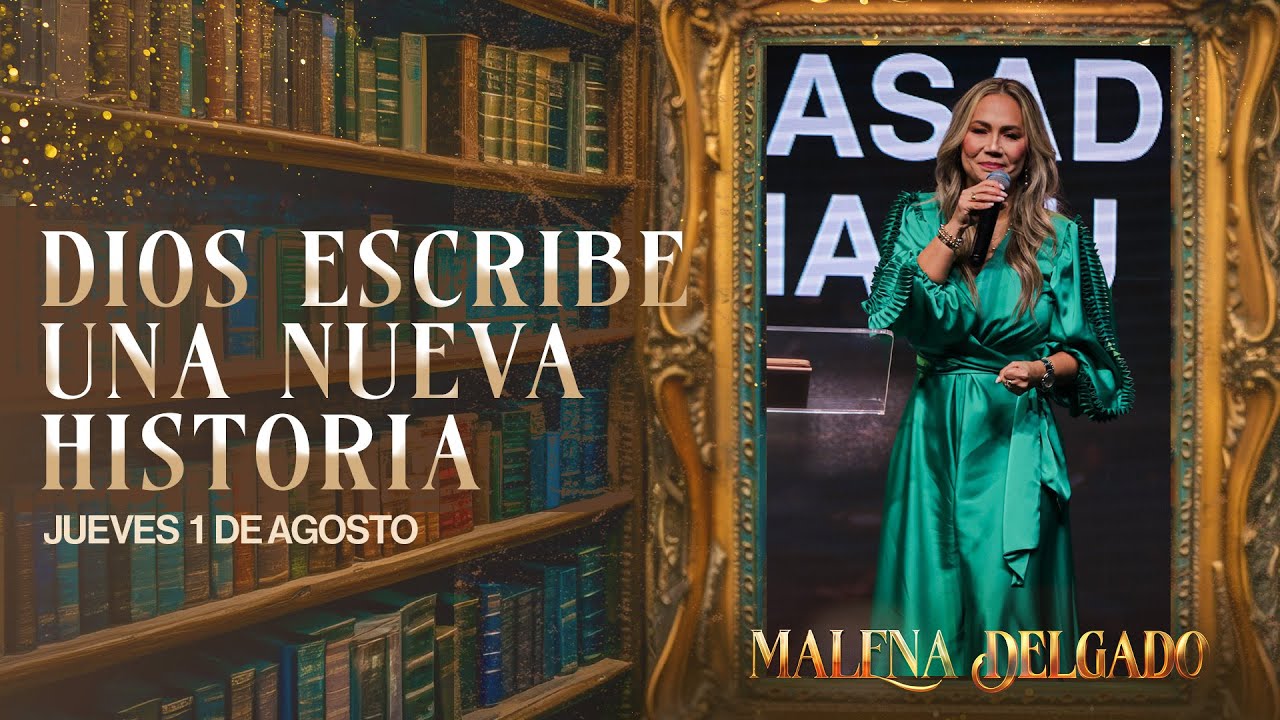 Día 1 - Dios escribe una nueva historia -  Pra. Malena Delgado -  Amazing 2024