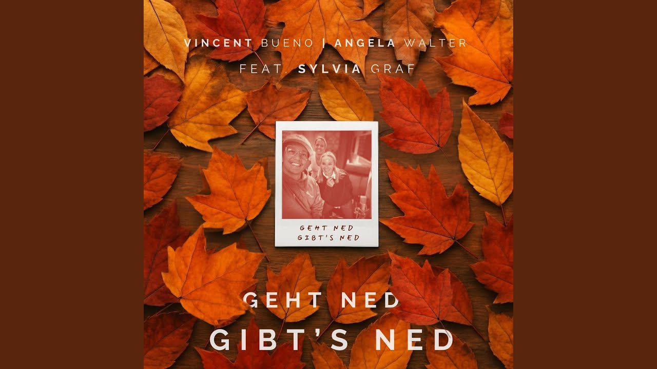 Geht Ned Gibt's Ned (feat. Angela Walter i Sylvia Graf)