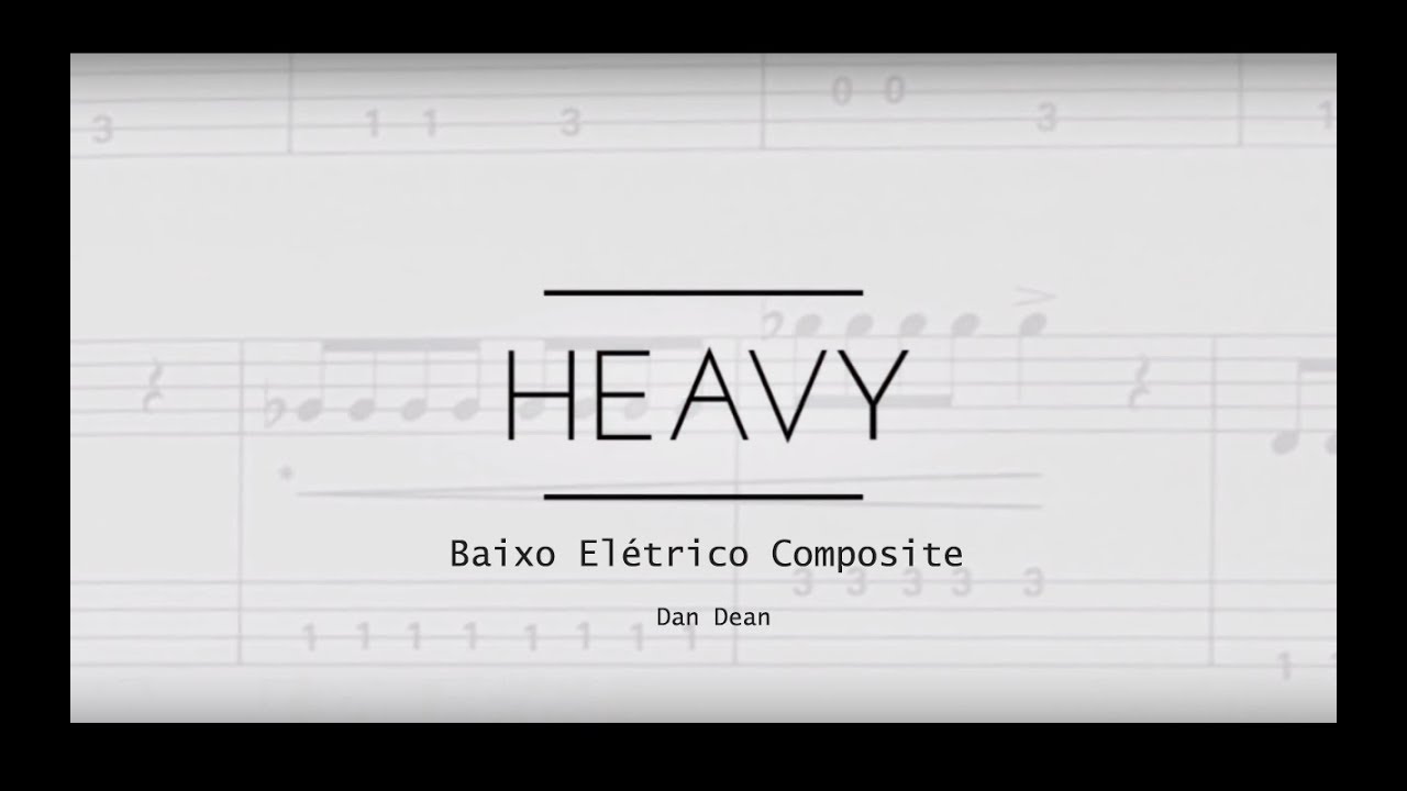 Heavy - Dan Dean - Baixo Elétrico Composite, vol I