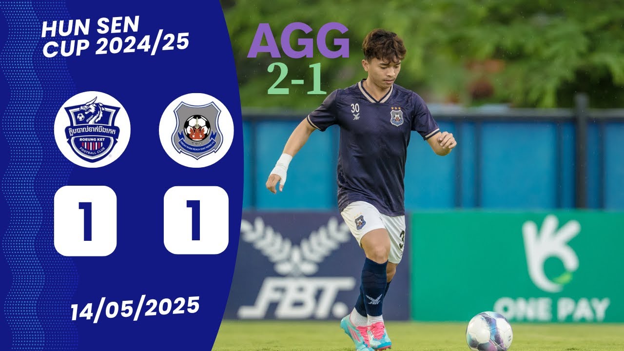 ព្រះខ័នរាជស្វាយរៀង VS  បឹងកេត   ការប្រកួតវគ្គពាក់កណ្តាលផ្តាច់ព្រ័ត្រជើងទី២
