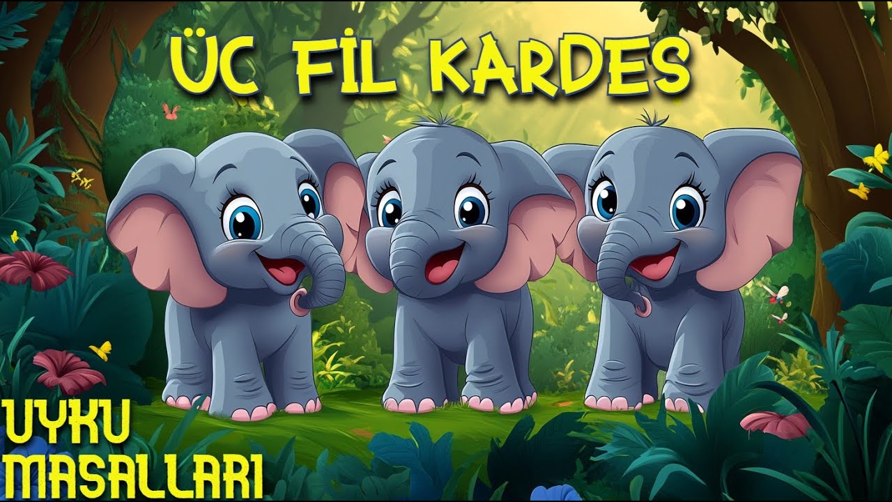 Uyku Masalları - Üç Fil Kardeş