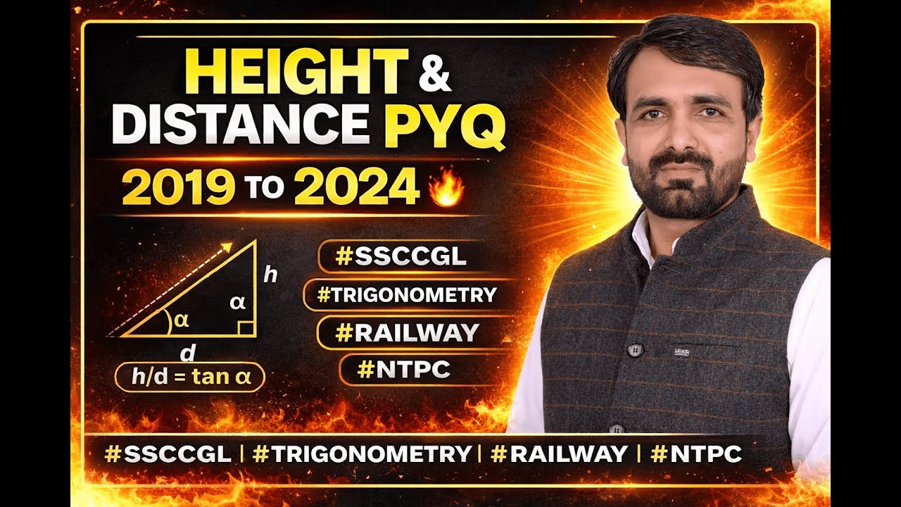 HEIGHT & DISTANCE PYQ 2019 TO 2024🔥 || RAJKARAN CHOUDHARY #ssccgl#trigonometry#railway #ntpc